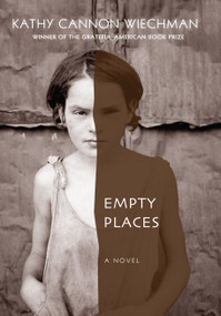 Empty Places by Kathy Cannon Wiechman, 9781629794518