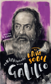 Conversations with Galileo (A Fictional Dialogue Based on Biographical Facts) by William Shea, 9781786782496