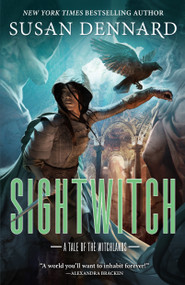 Sightwitch (A Tale of the Witchlands) - 9781250183545 by Susan Dennard, 9781250183545