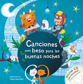 Canciones con beso para las buenas noches / Songs with Goodnight Kisses with CD (Spanish Edition) by Varios autores, 9788448851033
