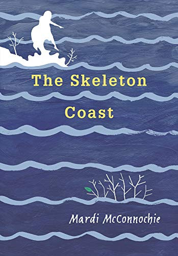 The Skeleton Coast by Mardi McConnochie, 9781772780994