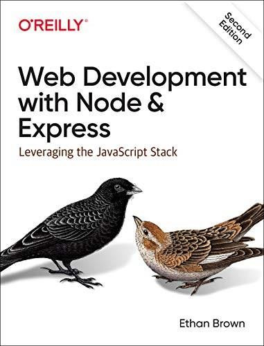 Web Development with Node and Express (Leveraging the JavaScript Stack) - 9781492053514 by Ethan Brown, 9781492053514