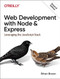 Web Development with Node and Express (Leveraging the JavaScript Stack) - 9781492053514 by Ethan Brown, 9781492053514