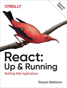 React: Up & Running (Building Web Applications) - 9781492051466 by Stoyan Stefanov, 9781492051466