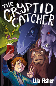 The Cryptid Catcher - 9781250308528 by Lija Fisher, 9781250308528