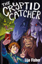 The Cryptid Catcher - 9781250308528 by Lija Fisher, 9781250308528