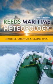 Reeds Maritime Meteorology by Elaine Ives, Maurice Cornish, 9781472964151