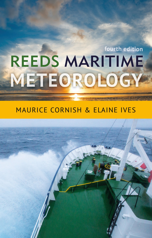 Reeds Maritime Meteorology by Elaine Ives, Maurice Cornish, 9781472964151