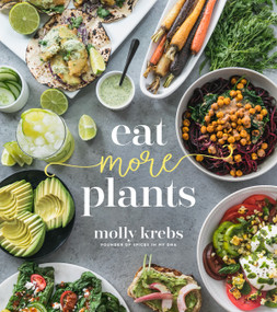 Eat More Plants by Molly Krebs, 9781624148385