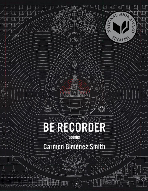 Be Recorder (Poems) by Carmen Giménez, 9781555978488