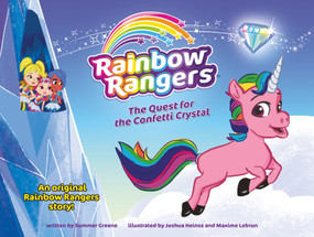 Rainbow Rangers: The Quest for the Confetti Crystal by Summer Greene, Joshua Heinsz, Maxime Lebrun, 9781250190338