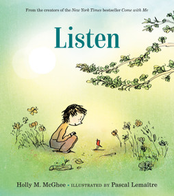 Listen by Holly M. McGhee, Pascal Lemaitre, 9781250318121