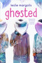 Ghosted - 9781250211163 by Leslie Margolis, 9781250211163