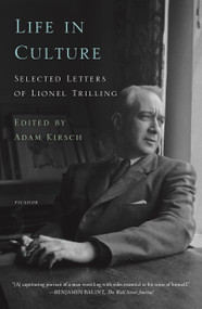 Life in Culture (Selected Letters of Lionel Trilling) - 9781250234704 by Lionel Trilling, Adam Kirsch, 9781250234704