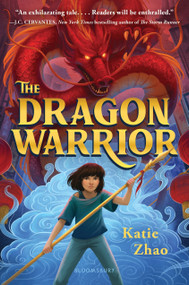 The Dragon Warrior by Katie Zhao, 9781547602001