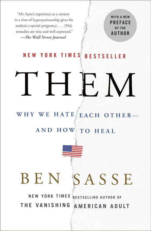 Them (Why We Hate Each Other--and How to Heal) - 9781250195029 by Ben Sasse, 9781250195029