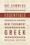 Essentials of New Testament Greek by Ray Summers, Thomas Sawyer, 9781535957595