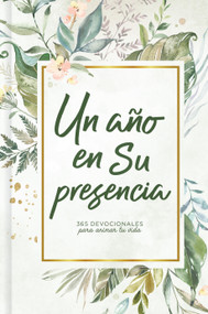 Un año en Su presencia (365 devocionales para animar tu vida) (Spanish Edition) by B&H Español Editorial Staff, 9781535985499