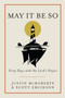 May It Be So (Forty Days with the Lord's Prayer) by Justin McRoberts, Scott Erickson, 9780525653073