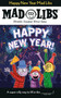 Happy New Year Mad Libs by Gabrielle Reyes, 9780593092996