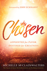 Chosen (Appointed for Favor, Destined for Greatness) by Michelle McClain-Walters, 9781629996530