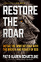 Restore the Roar (Defeat the Spirit of Fear With the Breath and Power of God) by Pat Schatzline, Karen Schatzline, 9781629996554