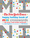 The New York Times Happy Holiday Book of Mini Crosswords (150 Easy Fun-Sized Puzzles) by Joel Fagliano, The New York Times, Will Shortz, 9781250221872