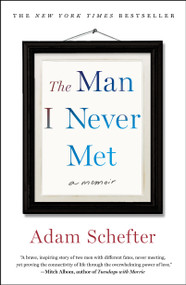 The Man I Never Met (A Memoir) - 9781250236760 by Adam Schefter, Michael Rosenberg, 9781250236760