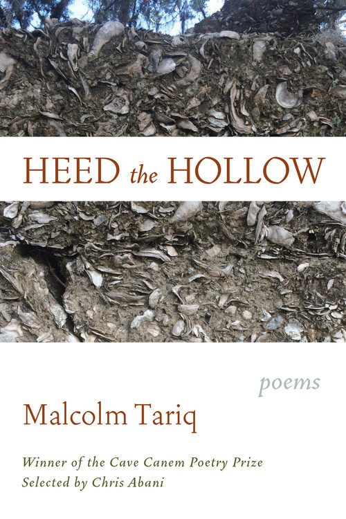 Heed the Hollow (Poems) by Malcolm Tariq, 9781644450093