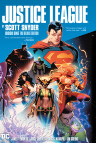 Justice League by Scott Snyder Book One Deluxe Edition by Scott Snyder, Jim Cheung, 9781401295219