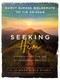 Seeking Him (Experiencing the Joy of Personal Revival) - 9780802414564 by Nancy DeMoss Wolgemuth, Tim Grissom, 9780802414564