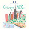 Mr. Boddington's Studio: Chicago ABCs by Mr. Boddington's Studio, 9781524793494