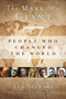 The Mark of a Giant (7 People Who Changed the World) by Ted Stewart, Chris Stewart, 9781609071813