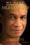 My Name Used to Be Muhammad (The True Story of a Muslim Who Became a Christian) by Tito Momen, Jeff Benedict, 9781609077105