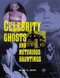 Celebrity Ghosts and Notorious Hauntings by Marie D. Jones, 9781578596898