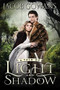 A Tale of Light and Shadow - 9781609079819 by Jacob Gowans, 9781609079819