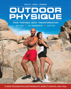Outdoor Physique (Your Portable Body Transformation) by Hollis Lance Liebman, 9781578268337