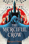 The Merciful Crow - 9781250250940 by Margaret Owen, 9781250250940