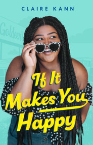 If It Makes You Happy - 9781250250872 by Claire Kann, 9781250250872