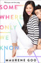 Somewhere Only We Know - 9781250250780 by Maurene Goo, 9781250250780