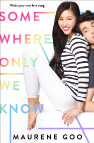 Somewhere Only We Know - 9781250250780 by Maurene Goo, 9781250250780