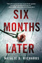 Six Months Later - 9781728209890 by Natalie D. Richards, 9781728209890