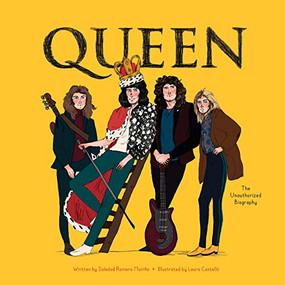 Queen (The Unauthorized Biography) by Soledad Romero Mariño, Laura Castelló, 9781728210919