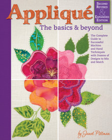 Applique: The Basics & Beyond, Second Revised & Expanded Edition by Janet Pittman, 9781947163225
