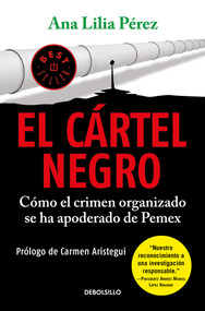 El cártel negro / The Black Cartel (Spanish Edition) by Ana Lilia Perez, 9786073179973