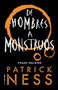 De hombres a monstruos / Monsters of Men by Patrick Ness, 9786073182409