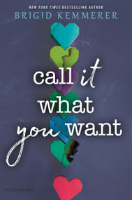 Call It What You Want by Brigid Kemmerer, 9781681198095