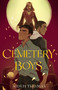 Cemetery Boys by Aiden Thomas, 9781250250469