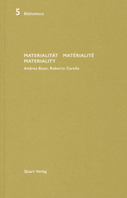 Materialitat/Materialite/Materiality (Andrea Bassi, Roberto Carella) by Heinz Wirz, 9783037612149