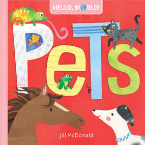 Hello, World! Pets by Jill McDonald, 9780525647591